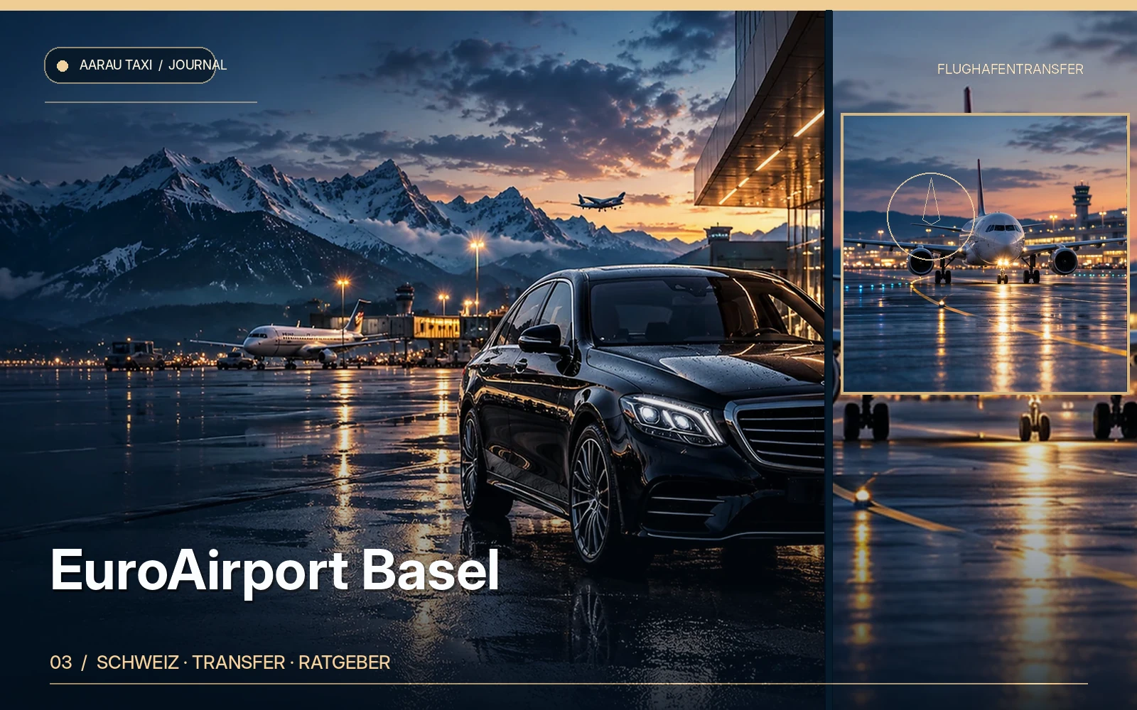 Redaktionelle Bildkomposition zum Thema EuroAirport Basel Transfer ab Olten & Aarau: Tipps; illustrative Motive, keine Abbildung einer bestätigten Fahrzeugflotte oder Fahrt.