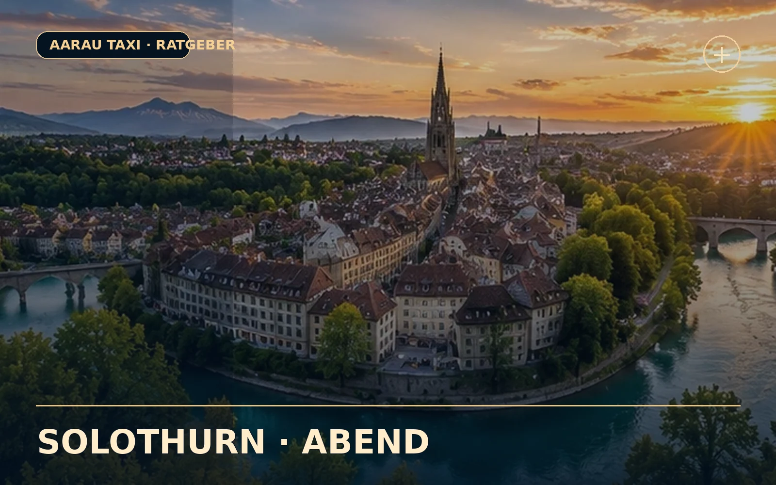 Redaktionelle, illustrative Bildkomposition zum Thema Solothurn Altstadt: Abendtransfer ab Aarau und Olten; keine zugesagte Fahrt oder authentische Ortsfotografie.